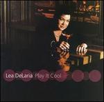 Lea DeLaria: Play It Cool
