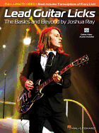 Lead Guitar Licks: The Basics and Beyond by Joshua Ray