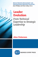 Leader Evolution: From Technical Expertise to Strategic Leadership
