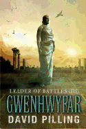 Leader of Battles (III): Gwenhwyfar