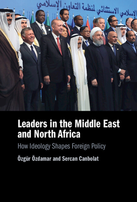 Leaders in the Middle East and North Africa - zdamar, zgr, and Canbolat, Sercan