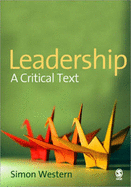 Leadership: A Critical Text