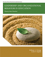 Leadership and Organizational Behavior in Education: Theory Into Practice