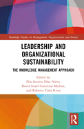 Leadership and Organizational Sustainability: The Knowledge Management Approach