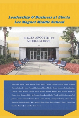 Leadership & Business at Electa Lee Middle School - Class, Foster's