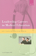 Leadership Careeers in Medical Education