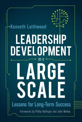 Leadership Development on a Large Scale: Lessons for Long-Term Success - Leithwood, Kenneth