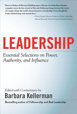 Leadership: Essential Selections on Power, Authority, and Influence - Kellerman, Barbara