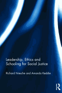 Leadership, Ethics and Schooling for Social Justice