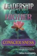 Leadership for an Age of Higher Consciousness: Vol II
