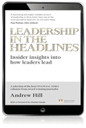 Leadership in the Headlines: Insider Insights into How Leaders Lead