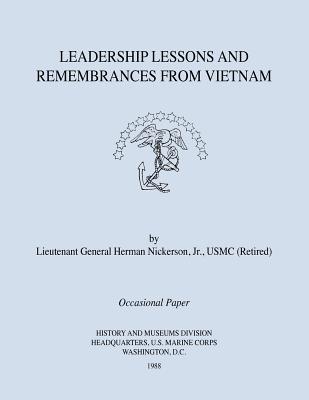 Leadership Lessons and Remembrances from Vietnam - Nickerson, Herman, and Simmons, E H (Foreword by)