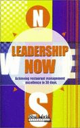 Leadership Now: Achieving Restaurant Management Excellence in 30 Days