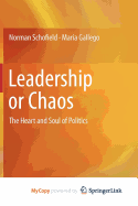 Leadership or Chaos - Schofield, Norman, and Gallego, Maria