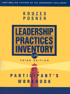 Leadership Practices Inventory: 10 Steps to Understanding and Using Your LPI Feedback