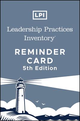 Leadership Practices Inventory (LPI): Reminder Card - Kouzes, James M., and Posner, Barry Z.