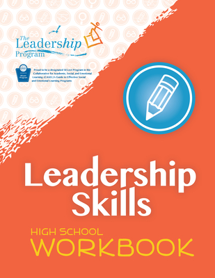 Leadership Skills: High School Workbook: Violence Prevention Program - Program, The Leadership
