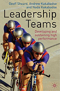 Leadership Teams: Developing and Sustaining High Performance