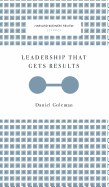 Leadership That Gets Results (Harvard Business Review Classics)