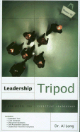Leadership Tripod: A New Model for Effective Leadership