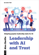 Leadership With AI and Trust: Adapting popular leadership styles for AI