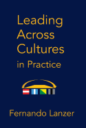 Leading Across Cultures in Practice