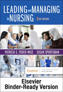 Leading and Managing in Nursing - Binder Ready: Leading and Managing in Nursing - Binder Ready