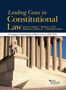 Leading Cases in Constitutional Law, a Compact Casebook for a Short Course, 2013