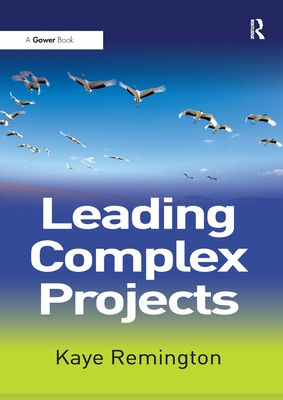 Leading Complex Projects - Remington, Kaye