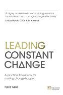 Leading Constant Change: A Practical Framework for Making Change Happen