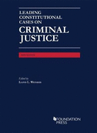 Leading Constitutional Cases on Criminal Justice - Casebook Plus