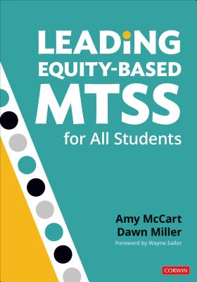 Leading Equity-Based Mtss for All Students - McCart, Amy, and Miller, Dawn Dee