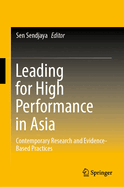 Leading for High Performance in Asia: Contemporary Research and Evidence-Based Practices