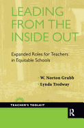 Leading from the Inside Out: Expanded Roles for Teachers in Equitable Schools