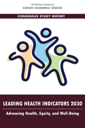 Leading Health Indicators 2030: Advancing Health, Equity, and Well-Being