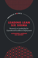Leading Lean Six SIGMA: Research on Leadership for Operational Excellence Deployment
