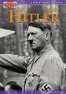 Leading Lives: Adolf Hitler