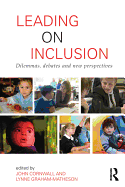 Leading on Inclusion: Dilemmas, Debates and New Perspectives