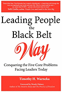 Leading People the Black Belt Way: Conquering the Five Core Problems Facing Leaders Today