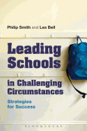 Leading Schools in Challenging Circumstances: Strategies for Success