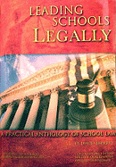 Leading Schools Legally: A Practical Anthology of School Law
