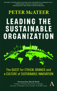 Leading the Sustainable Organization: The Quest for Ethical Brands and a Culture of Sustainable Innovation