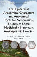 Leaf Epidermal Anatomical Characters and Anatomical Tools for Systematical Studies of Some Medicinally Important Angiospermic Families