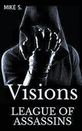 League Of Assassins: Visions