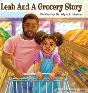 Leah and A Grocery Story: Introducing kids to the five food groups!
