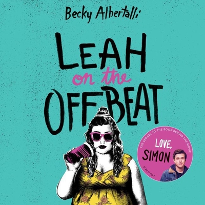 Leah on the Offbeat - Albertalli, Becky, and Purser, Shannon (Read by)