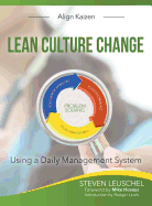 Lean Culture Change: Using a Daily Management System