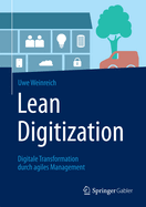 Lean Digitization: Digitale Transformation durch agiles Management