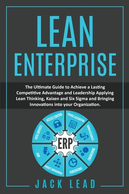 Lean Enterprise: The ultimate guide to achieving leadership and lasting ...