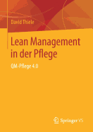 Lean Management in Der Pflege: Qm-Pflege 4.0